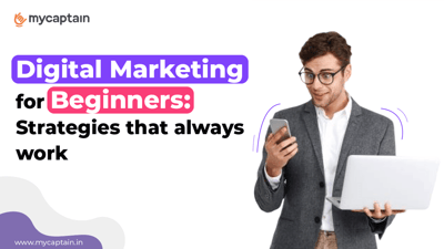 Digital Marketing for Beginners: Strategies that always work