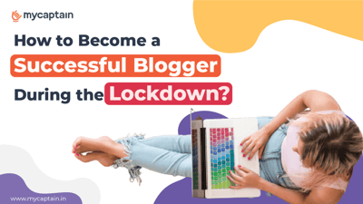 How to Become a Successful Blogger During the Lockdown?