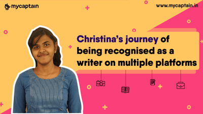 Christina's journey of being recognised as a writer on multiple online platforms.