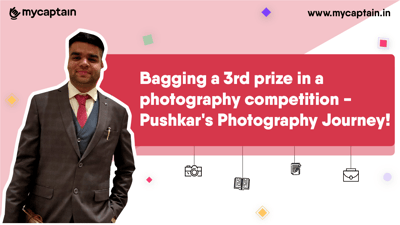 Bagging a 3rd prize in a photography competition - Pushkar's Photography Journey!&nbsp;