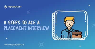 8 Steps to Ace a Placement Interview