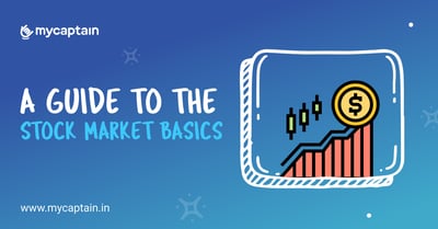 A Guide to the Stock Market Basics.