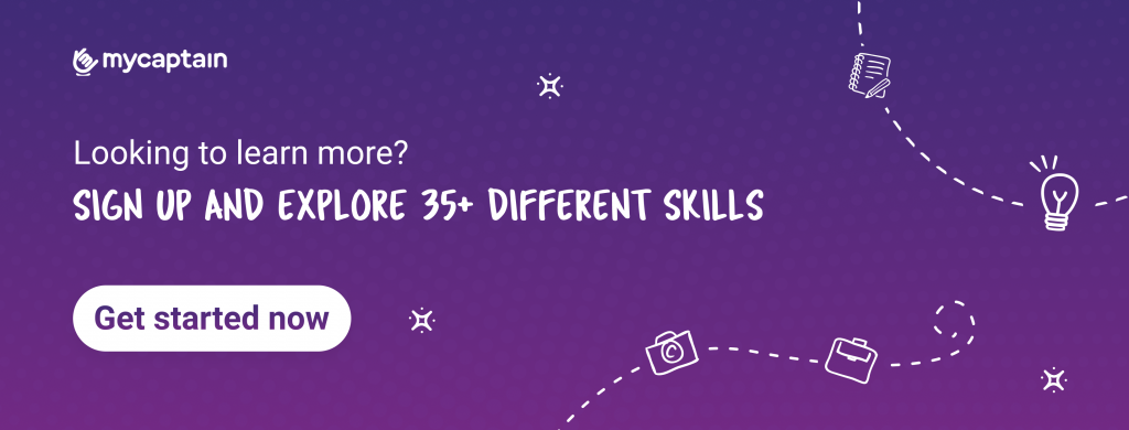 Explore 35+different skills.